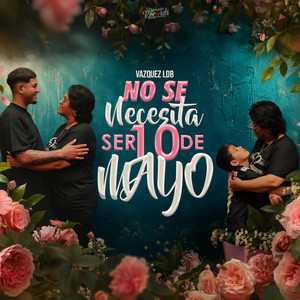 No Se Necesita Ser 10 de Mayo by Vazquez LDB