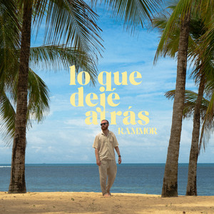 lo que dejé atrás by Rammor