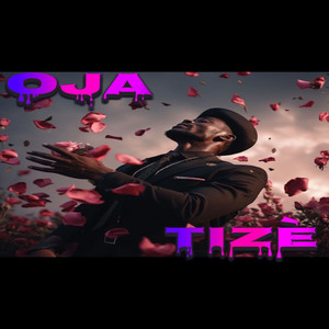 OJA - Tizè