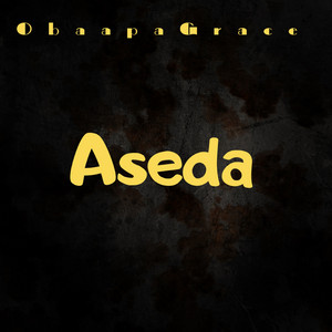 Obaapa Grace - Aseda