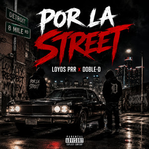 Por la street by Loyds Prr, Doble-D