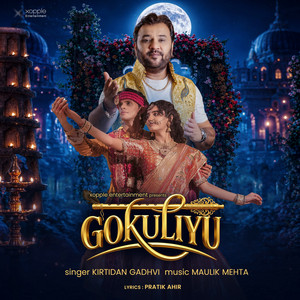 Gokuliyu by Kirtidan Gadhvi, Maulik Mehta
