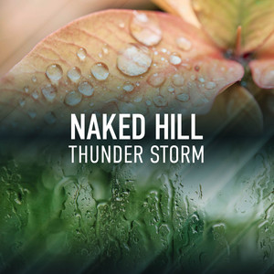 Naked Hill Thunder Storm album
