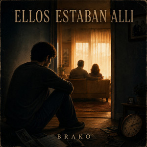 BRAKO — Ellos estaban allí (2026)