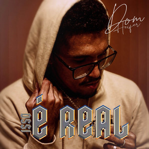 ISSO É REAL by Dom Heifer MC