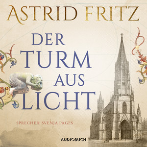 Der Turm aus Licht (Gekürzt)