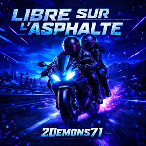 2Demons71 - Libre sur l'asphalte