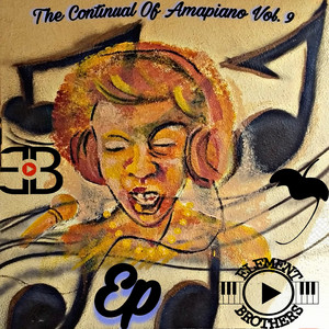 The Continual Of Amapiano, Vol. 9
