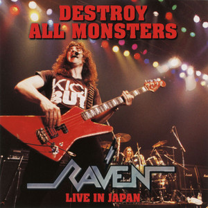 Destroy All Monsters - Live In Japan - Album by Raven | Spotify