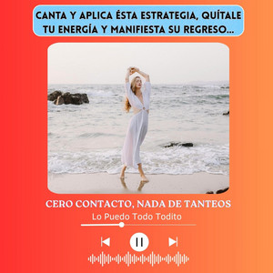 CERO CONTACTO, NADA DE TANTEOS by LO PUEDO TODO TODITO