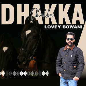 Lovey Bowani - Dhakka