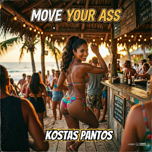 Move Your Ass by Kostas Pantos