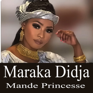 Maraka Didja - Manding Princesse, Pt. 1