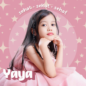 Sehat Sehat Sehat by Yaya