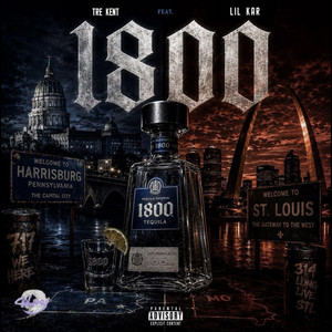 1800 by Tre Kent, Lil Kar