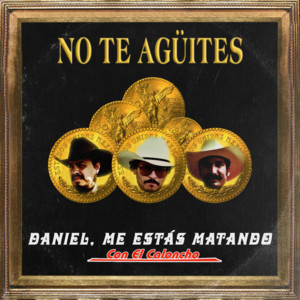 No Te Agüites