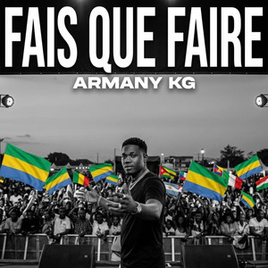 Fais que Faire by Armany Kg
