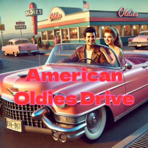 American Oldies Drive (Remix)
