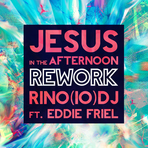 Rino(IO)DJ - Jesus in the Afternoon (feat. Eddie Friel) [Roxy Rework]