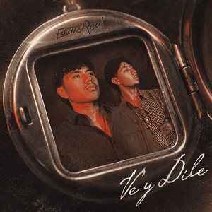 Ve y Dile by Estilo Real