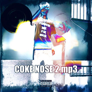 COKE NOSE 2 by X TIN