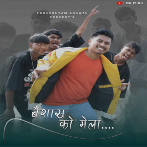 MR Puru - Baishakh Ko Mela