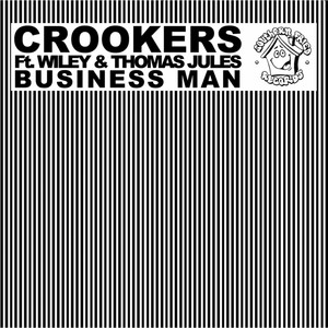 Business Man by Crookers