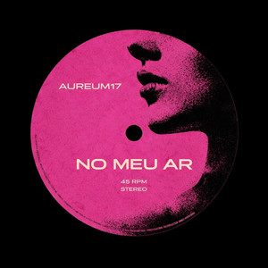 AUREUM17 - NO MEU AR
