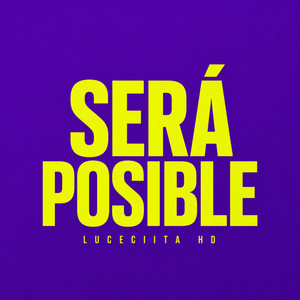Séra Posible by Luceciita Hd