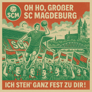 Oh, großer SC Magdeburg by Maid in Germany