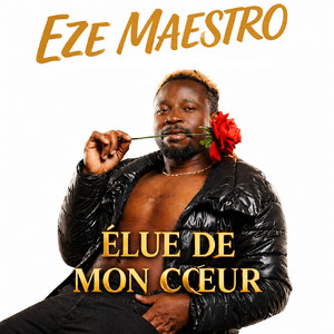 EZE MAESTRO - ELU DE MON COEUR