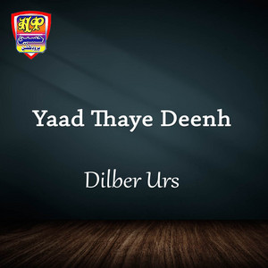 Dilber Urs - Asan Jadhn Kha Hathyaar
