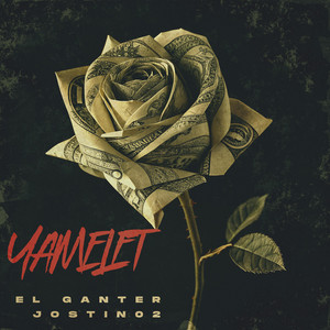 YAMILET by FLOWWII PROD, EL GANTER DE LA NUEVA, YOSTIN 02