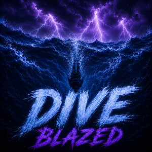 Dive by BLAZED