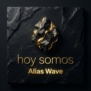 Hoy somos by Alias Wave