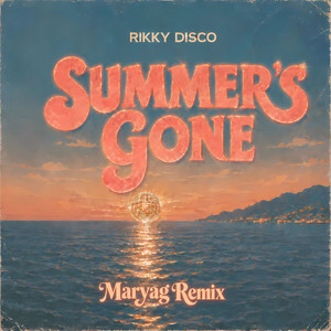 Summer's Gone - Maryag Radio Edit by Rikky Disco, Maryag