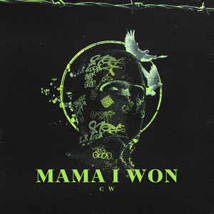 MAMA I WON by CARTEL ON WHEELS