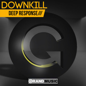 Deep Response - Original Mix by Downkill