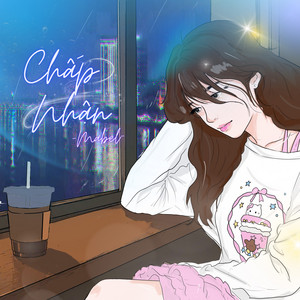 Chấp Nhận by Mabel