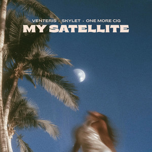 My Satellite by Venteris, Skylet, one more cig