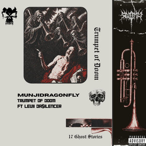 Trumpet of Doom by MunjiDragonfly, LeVii Da$ilencer