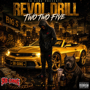 DRILL TWO TWO FIVE by BIG S