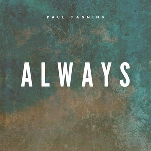 Always by Paul Canning