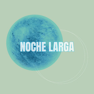 NOCHE LARGA by LIXKAAX