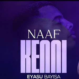 Eyasu Bayisa - Naaf Kenni