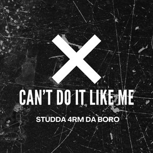 Can't Do It Like Me by Rothstein Beatz, Studda 4rm Da Boro