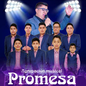 Agrupacion Musical Promesa - Mi Padre es un Rey