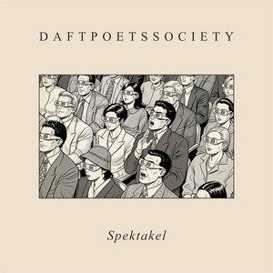 Spektakel by Daft Poets Society