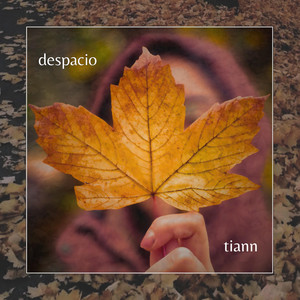 Despacio by Tiann