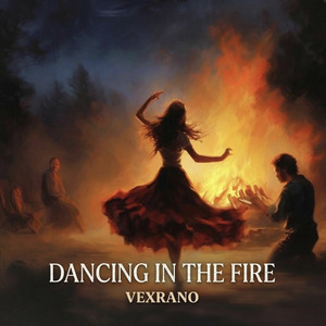 Dancing In the Fire by vexrano